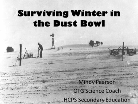 Surviving Winter in the Dust Bowl