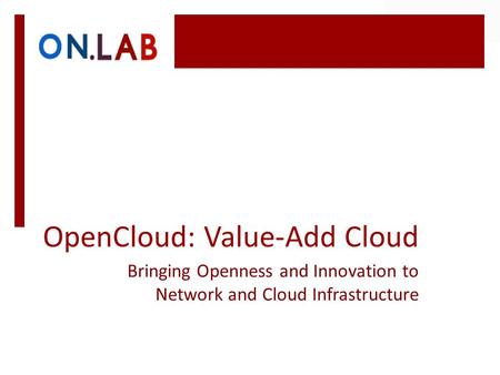 OpenCloud: Value-Add Cloud