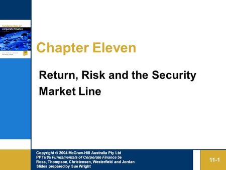 Copyright  2004 McGraw-Hill Australia Pty Ltd PPTs t/a Fundamentals of Corporate Finance 3e Ross, Thompson, Christensen, Westerfield and Jordan Slides.