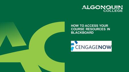 HOW TO ACCESS YOUR COURSE RESOURCES IN BLACKBOARD.