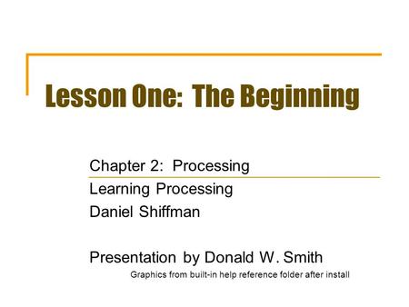 Lesson One: The Beginning