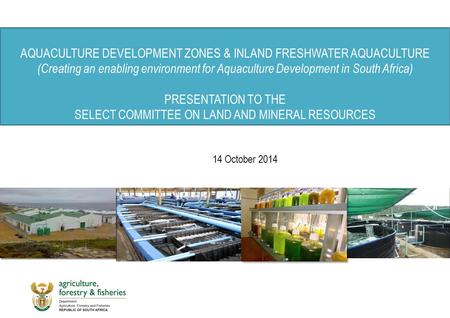 AQUACULTURE DEVELOPMENT ZONES & INLAND FRESHWATER AQUACULTURE