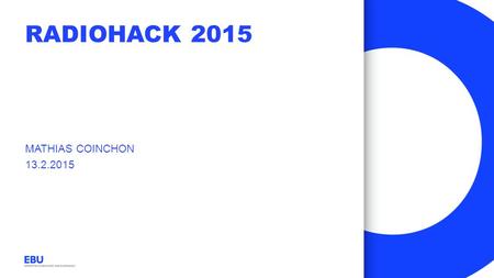 RadioHack 2015 Mathias coinchon 13.2.2015.