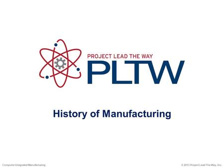 History of Manufacturing