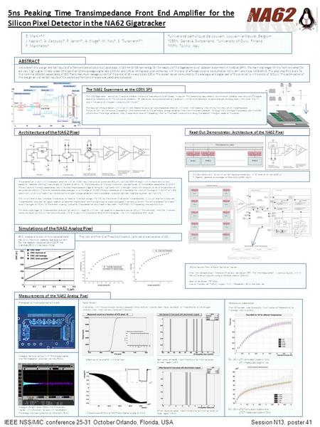 5ns Peaking Time Transimpedance Front End Amplifier for the Silicon Pixel Detector in the NA62 Gigatracker E. Martin a,b J. Kaplon b, A. Ceccucci b, P.