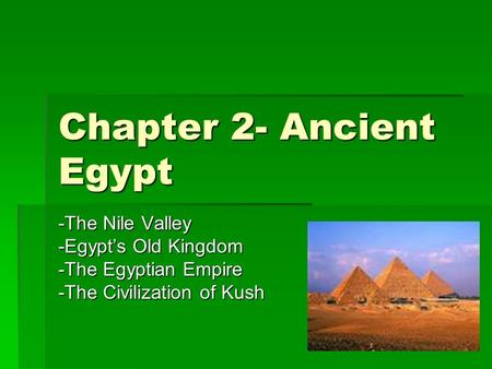 Chapter 2- Ancient Egypt