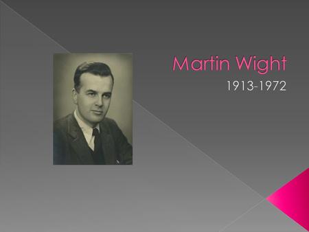  1935 – 1949: bookseller, schoolteacher, journalist  1949 – 1961: Reader in the Department of International Relations at the London School of Economics.