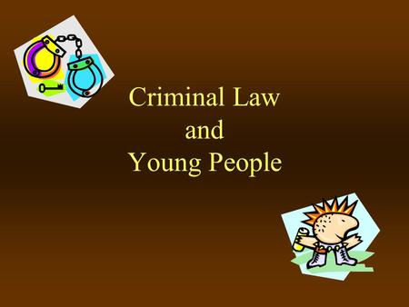 Criminal Law and Young People