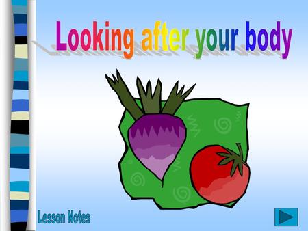 Looking after your body