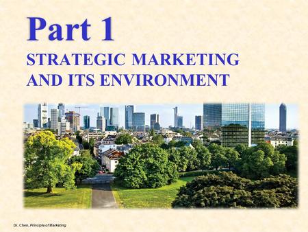 Part 1 STRATEGIC MARKETING AND ITS ENVIRONMENT