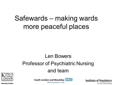 Safewards – making wards more peaceful places