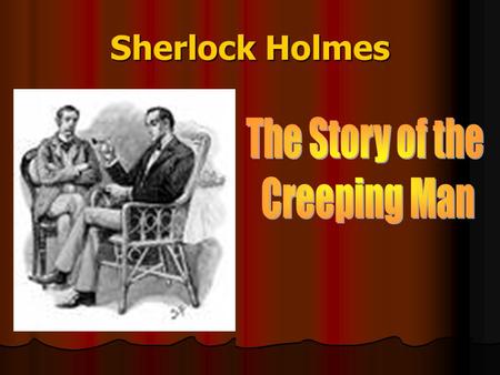 Sherlock Holmes. Can you solve the mystery? A man goes into the bar. He says something to the barman. He turns his back to the barman and the barman takes.