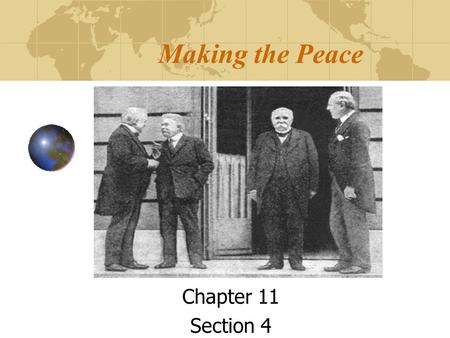 Making the Peace Chapter 11 Section 4.