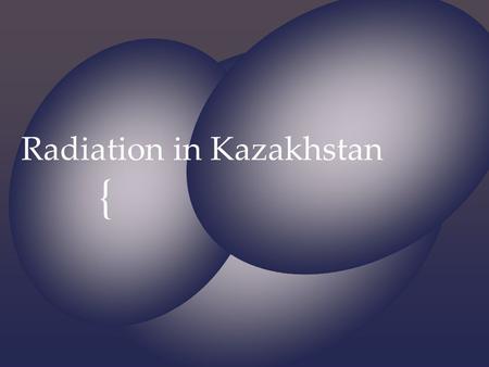 Radiation in Kazakhstan