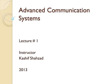 Advanced Communication Systems