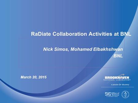 RaDiate Collaboration Activities at BNL