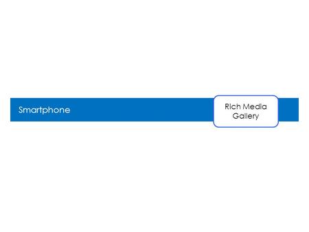 Smartphone Rich Media Gallery. Animated Banner.