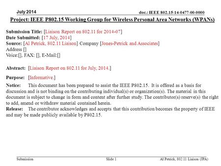 July 2013 doc.: IEEE < > July 2014