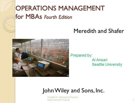 OPERATIONS MANAGEMENT for MBAs Fourth Edition