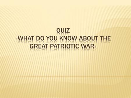  Task 1. Match the year and the event. You get 1 point for each right variant.  1)September 2 nd 1945 a)the siege of Leningrad  2)September 1 st 1939.