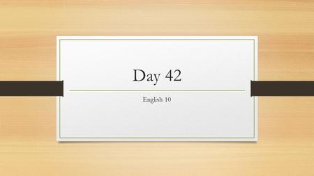 Day 42 English 10. Identify the sentence type Part A When I get home, I’m going to do the P90X Ab video. A. Simple B. Compound C. Complex D. Compound-Complex.