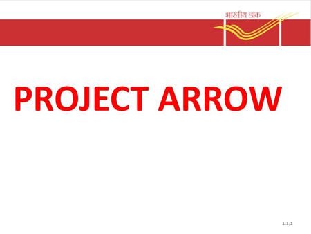 PROJECT ARROW 1.1.1. Project Arrow Office 1.1.2 PERFORMANCE MONITORING 3.