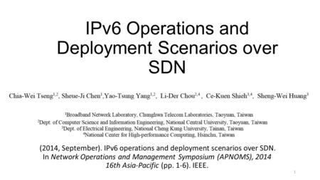 IPv6 Operations and Deployment Scenarios over SDN (2014, September). IPv6 operations and deployment scenarios over SDN. In Network Operations and Management.