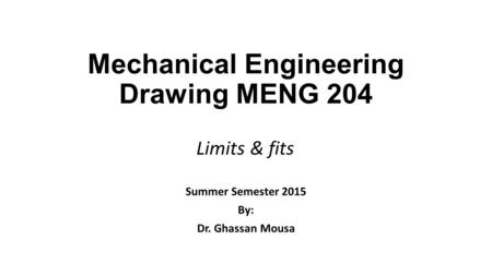 Mechanical Engineering Drawing MENG 204