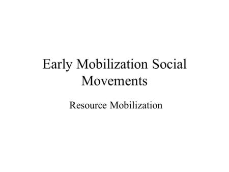 Early Mobilization Social Movements