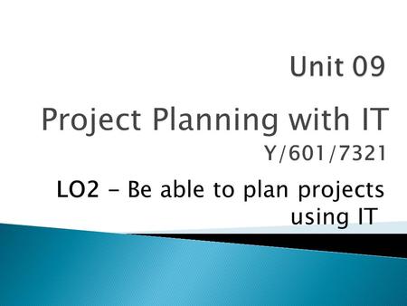 Project Planning with IT Y/601/7321