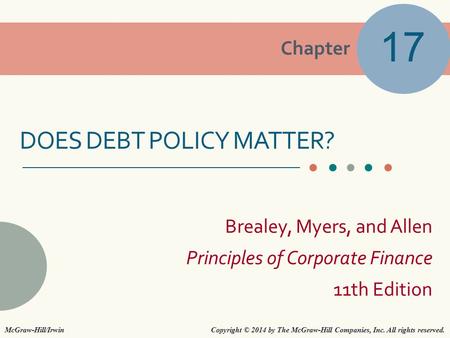 DOES DEBT POLICY MATTER?