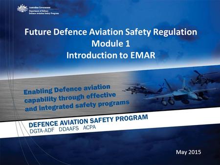 Future Defence Aviation Safety Regulation Module 1 Introduction to EMAR May 2015.