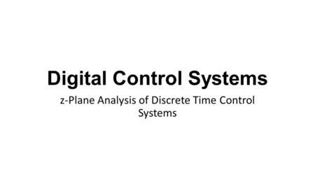 Digital Control Systems