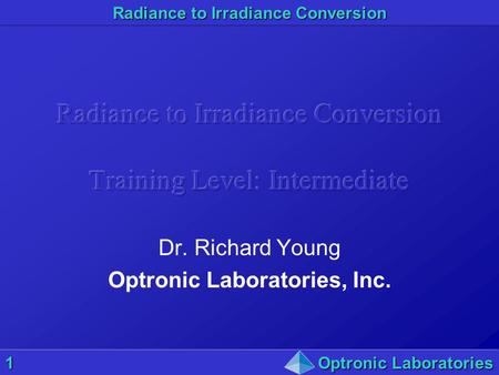 Radiance to Irradiance Conversion Training Level: Intermediate