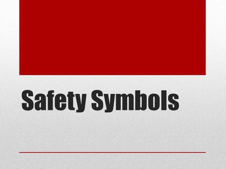 Safety Symbols.