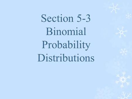 Binomial Probability Distributions