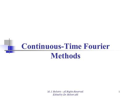 Continuous-Time Fourier Methods