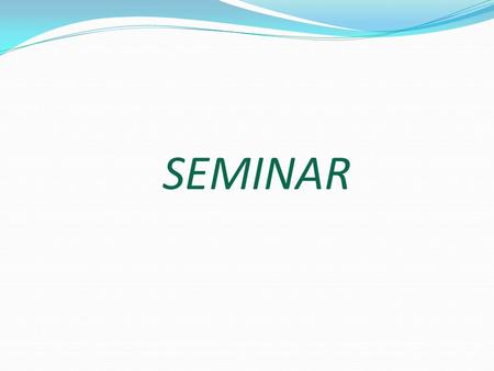 SEMINAR.