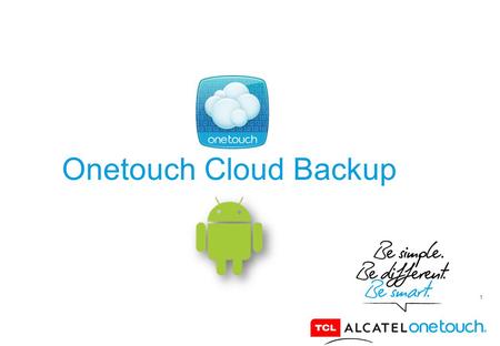 Onetouch Cloud Backup.