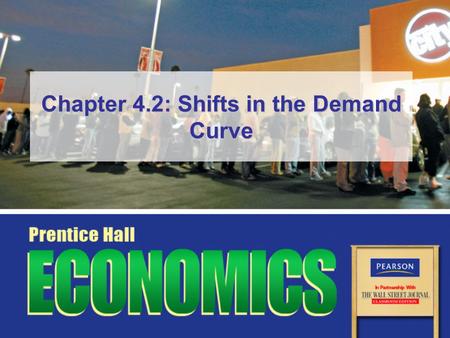 Chapter 4.2: Shifts in the Demand Curve