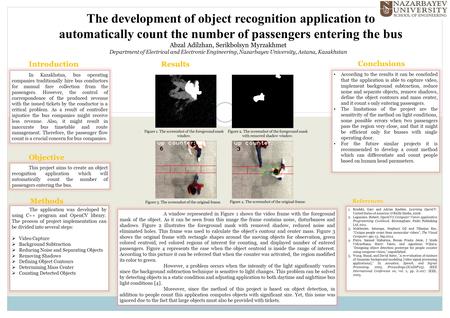 The development of object recognition application to automatically count the number of passengers entering the bus Abzal Adilzhan, Serikbolsyn Myrzakhmet.