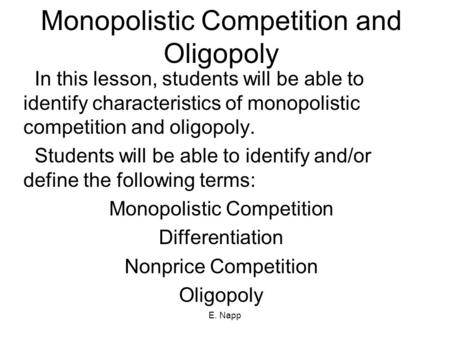 Monopolistic Competition and Oligopoly