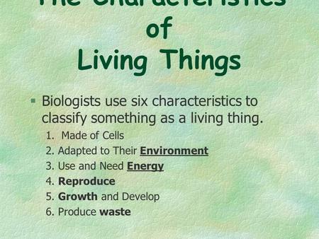 The Characteristics of Living Things