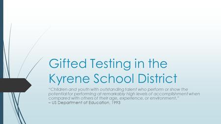 Gifted Testing in the Kyrene School District