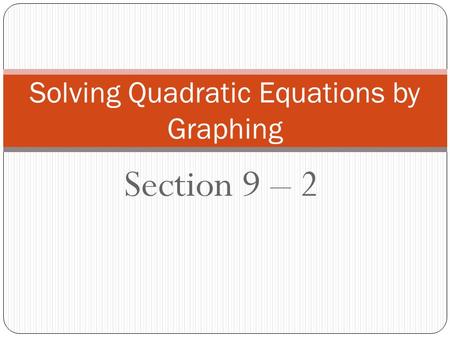 Solving Quadratic Equations by Graphing