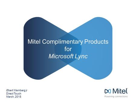 Mitel Complimentary Products for Microsoft Lync