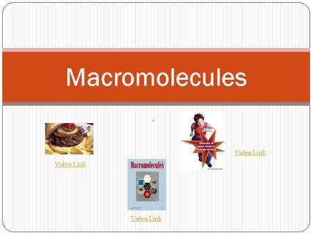 Macromolecules . Video Link Video Link Video Link.