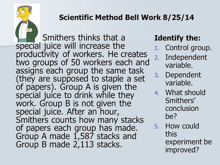 Scientific Method Bell Work 8/25/14