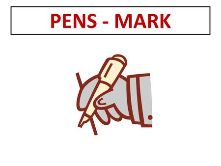 PENS - MARK.