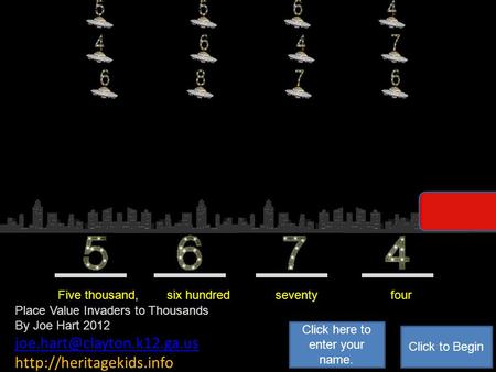 Next DCBA Five thousand, six hundred seventy four Drag one of the three space ship numbers to this height for each place value stip. Rewrite the number.